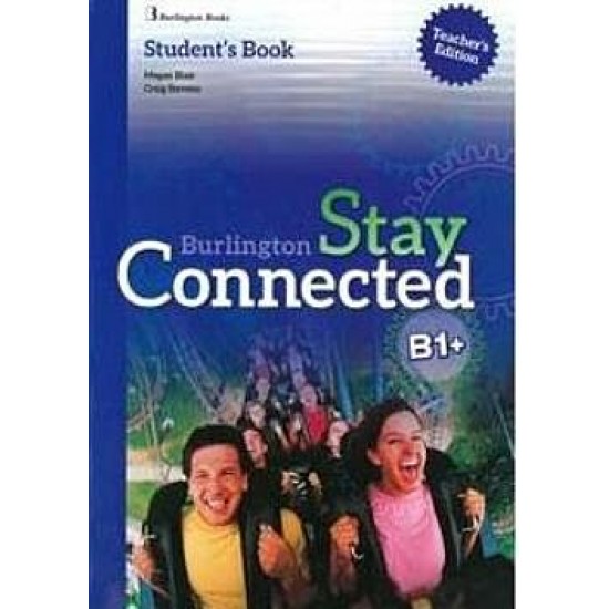 Stay Connected B1+ Teacher's Book